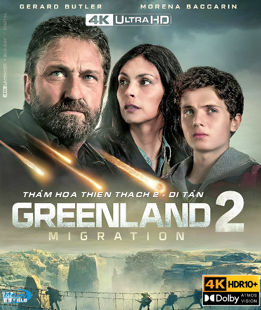 4KUHD-1112.Greenland 2  Migration 2026  THẢM HỌA THIÊN THẠCH 2 - DI TẢN  4K66G (TRUE- HD 7.1 DOLBY ATMOS - DOLBY VISION) USA